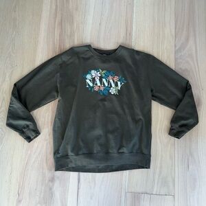 Just Hoods Olive Green Floral “Nanny” Sweatshirt Size XL